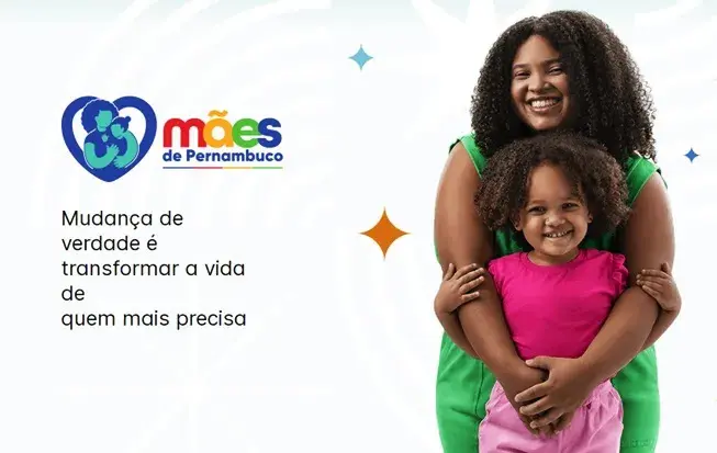 Mãe abraçando filha no programa Mães de Pernambuco e informações sobre consulta de pagamento. Mulher sorridente abraça menina ao lado do logo Mães de Pernambuco e texto informativo.